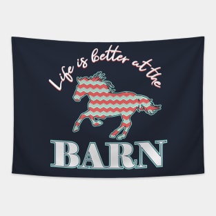 Life Is Better At The Barn - Southern Chevron Horse Tapestry