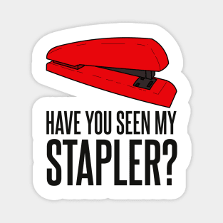 Have You Seen My Stapler? Magnet