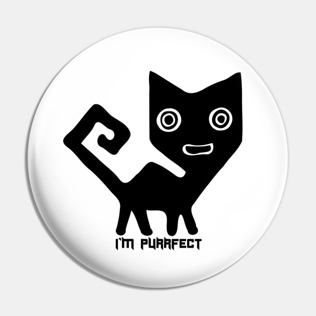 I'm Purrfect Weird Cat Pin by jotoik87