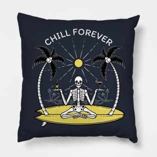 Chill Forever Pillow