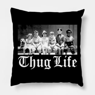 Thug Life Pillow