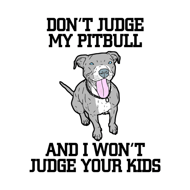 Don't judge my blue pitbull by JumpinJazzzie