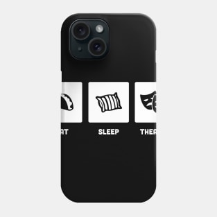 Eat, Sleep, Theater | Stage Drama Phone Case