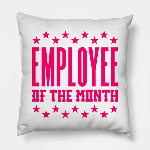 Employee of the month Pillow by colorsplash