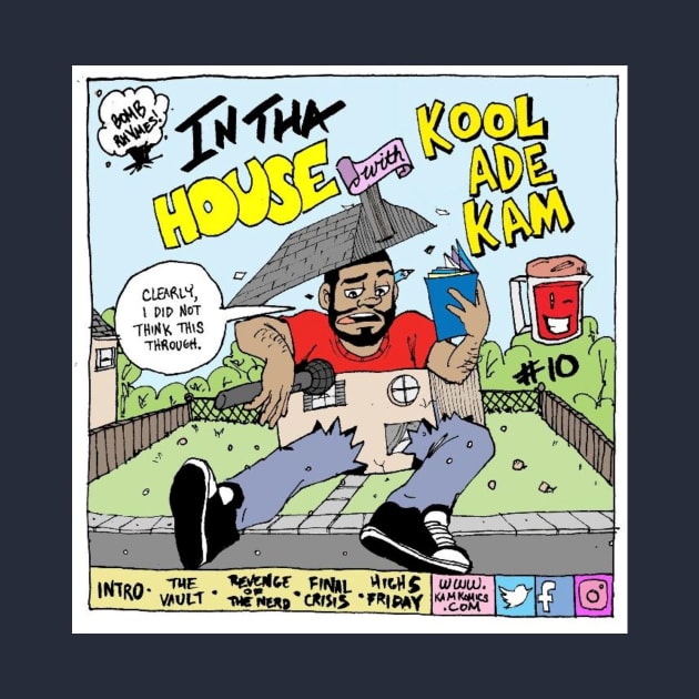 Support Kam Komics: In tha house with Kool Ade Kam by Kam Komics 