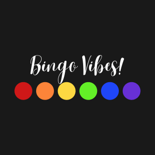 Bingo Vibes LGBTQ+ T-Shirt