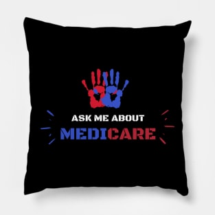 ask me about medicare       (2) Pillow