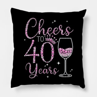 Cheers To 40 Years Old Happy 40th Birthday Queen Drink Wine Pillow