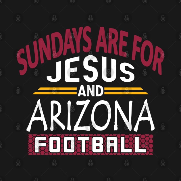 Arizona Football - Sundays are for Jesus and AZ Funny by FFFM