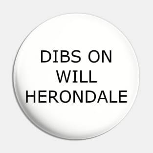 Dibs on Will Pin