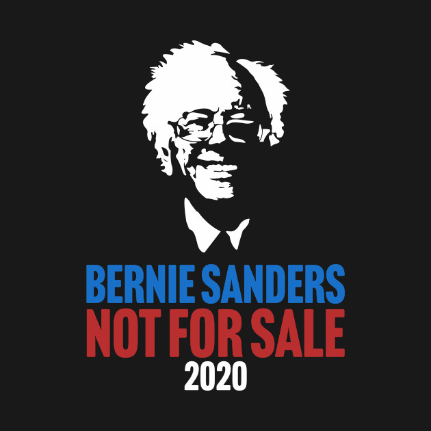 Disover Bernie Sanders Not For Sale - Bernie Sanders - T-Shirt