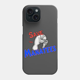 Save The Manatees Phone Case