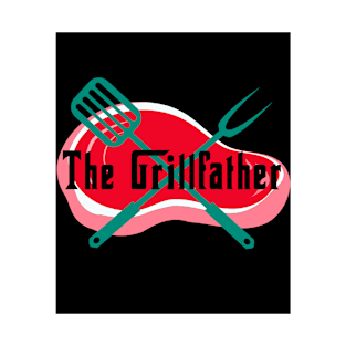 The Grillfather T-Shirt