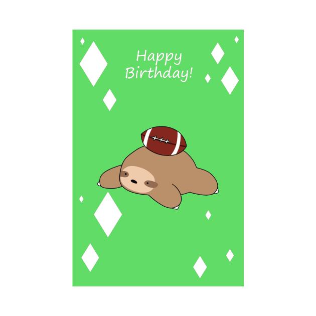 "Happy Birthday" Football Sloth by saradaboru