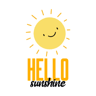 Hello sunshine T-Shirt