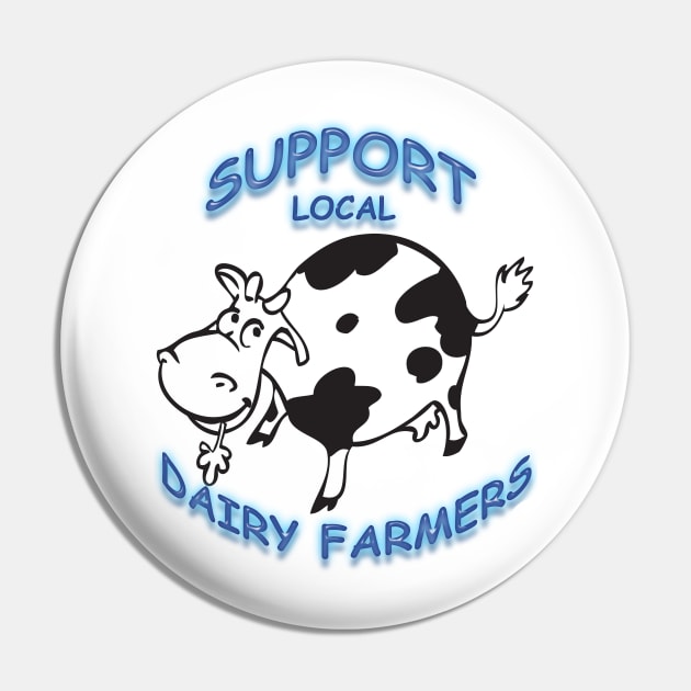 Support Local Dairy Farmers Pin by TeesandTops