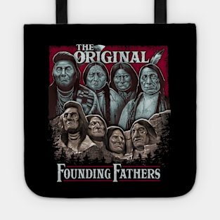 The Original Founding Fathers Mount Rushmore | Native American Pride Tote