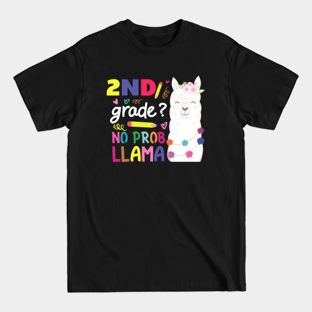 Disover 2nd Grade No Prob-Llama - 2nd Grade No Prob Llama - T-Shirt