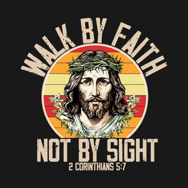 Walk by faith not by sight by wfmacawrub