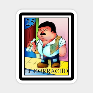 EL BORRACHO Magnet