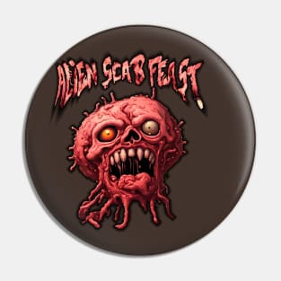 Alien Scab Feast Pin