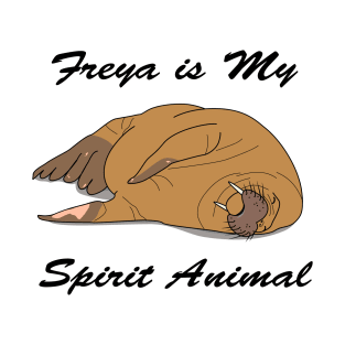 Freya is my spirit animal Freya the Walrus T-Shirt