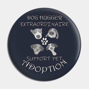 Dog Hugger Extraordinaire Paw Print Heart Support Pet Adoption Gifts Pin