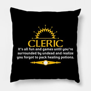 Cleric - It's All Fun and Games Until... Pillow