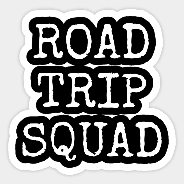 Road Trip Squad Shirt Cool Camp And Travel Gift Tshirt Road Trip Squad Shirt Cool Camp And Travel Gift Tshirt