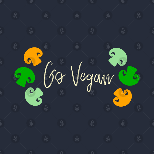 Go Vegan - Vegetarian - T-Shirt | TeePublic