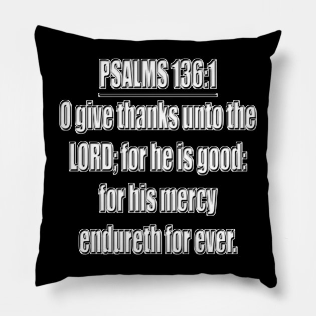 Bible Verse Psalm 136 1 Pillow by Holy Bible Verses