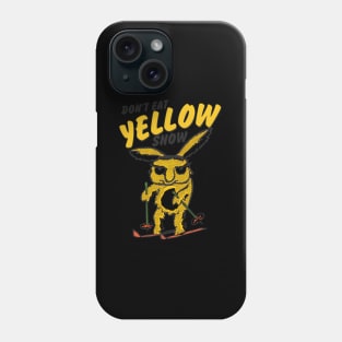 Don'T Eat Yellow Snow Phone Case