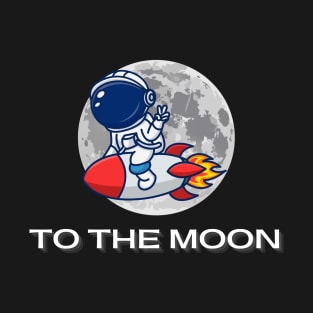 astronaut to the moon T-Shirt