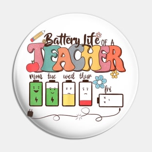 Battery Life of a Teacher Funny Apparel Pin