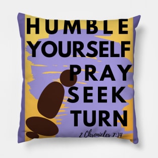 Humble Yourself Pray Seek Turn Pillow