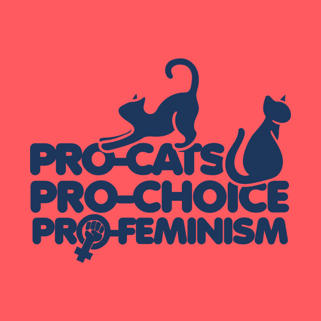 Pro-cats pro-choice pro-feminism by bubbsnugg