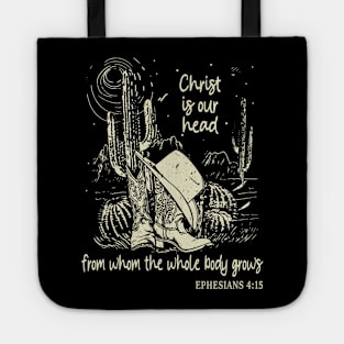 Christ Is Our Head, From Whom The Whole Body Grows Hat Cowgirl Western Tote