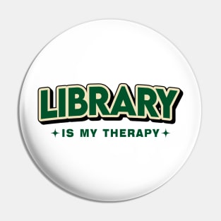Library Is My Therapy Retro Style Pin