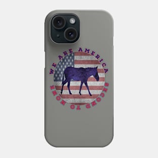 We Are America Second To None Phone Case
