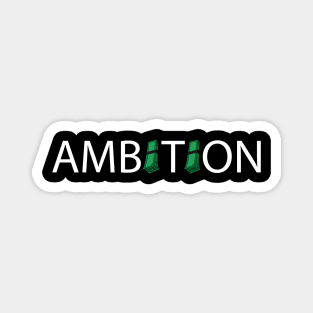 Ambition typography design Magnet