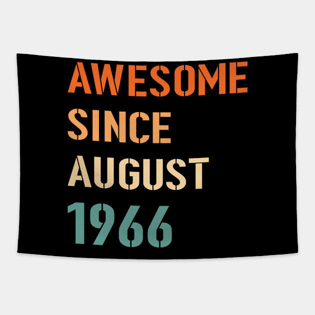 Awesome Since August 1966 Tapestry by Adikka