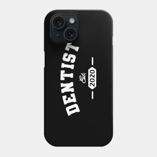 Dentist Est. 2020 Phone Case