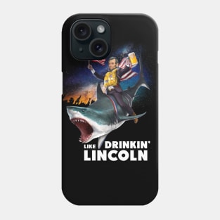 4th july t-shirt drinking like lincoln Phone Case