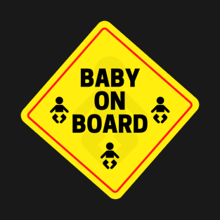 Baby on board T-Shirt