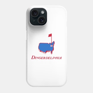 Dingerdelphia Phone Case