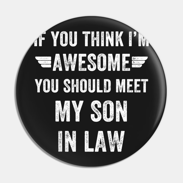 If you think I'm awesome you should meet my son in law Pin by captainmood