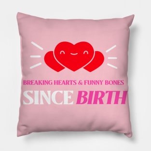 Youngest breaks hearts & funny bones Pillow