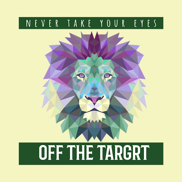 never take your eyes off the target by UNION DESIGN