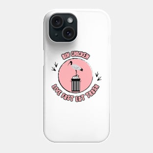 Live Fast Eat Trash | Aussie Bin Chicken Phone Case