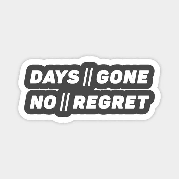 Days Gone - No Regret Magnet by VintageHeroes